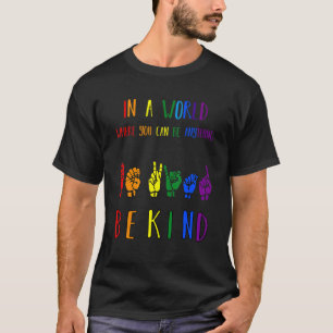 Sei freundlich Stolz Gebärdensprache Regenbogen Le T-Shirt