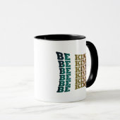 Sei freundlich tasse (VorderseiteRechts)