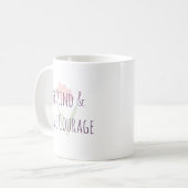 Sei freundlich und habe Mut - Minimale moderne Mot Kaffeetasse (Vorderseite Links)
