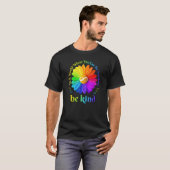 Sei Freundlich Unendlichkeit In Einer Welt, In Der T-Shirt (Vorne ganz)