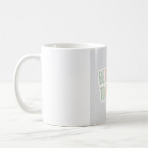 Sei freundlich zu dir selbst Motivations-Tasse - S Kaffeetasse