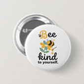 Sei freundlich zu dir selbst Psychische Gesundheit Button (Vorne & Hinten)