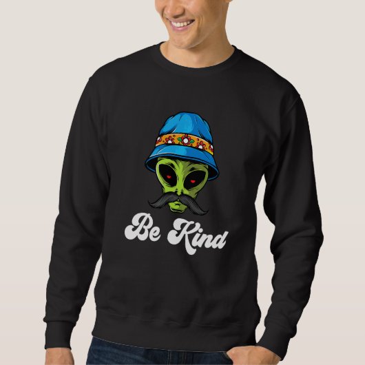 Sei freundlicher Außerirdischer mit Schnurrbart   Sweatshirt (Vorderseite)