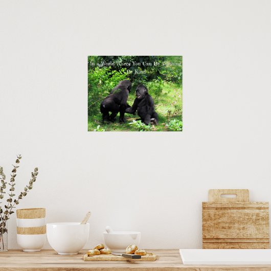 Sei freundliches Poster - Baby Gorilla Quote Poste (Küche)