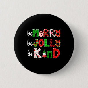 Sei froh, dass du Jolly freundlicher Weihnachtsleh Button