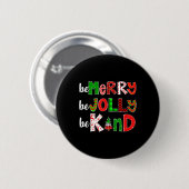 Sei froh, dass du Jolly freundlicher Weihnachtsleh Button (Vorne & Hinten)