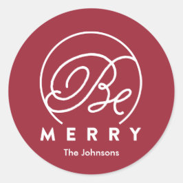 Sei froh Tag | Festtagsaufkleber Runder Aufkleber