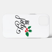 Sei fröhlich Case-Mate iPhone hülle (Rückseite (Horizontal))