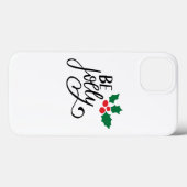 Sei fröhlich Case-Mate iPhone hülle (Rückseite (Horizontal))