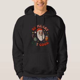 Sei fröhlich, iss gutes Weihnachten Santa Soda Zuc Hoodie