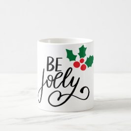 Sei fröhlich kaffeetasse