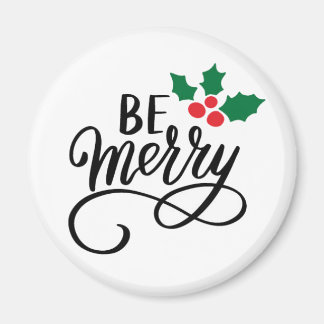 Sei fröhlich magnet