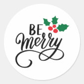 Sei fröhlich runder aufkleber (Vorderseite)