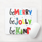 Sei fröhlich sei Jolly Sei eine nette Weihnachtsba Mousepad (Mit Mouse)
