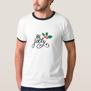 Sei fröhlich T-Shirt
