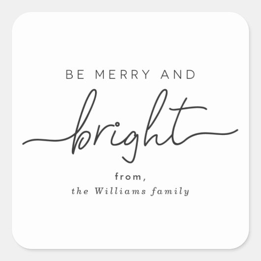 Sei fröhliche und helle Geschenketiketten Quadratischer Aufkleber (Vorderseite)