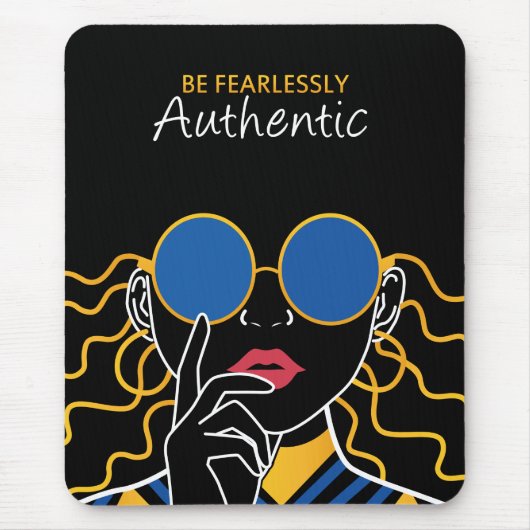 Sei furchtlos authentisch mousepad (Vorne)