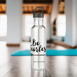 "Sei furchtlos" Edelstahlflasche<br><div class="desc">Elegante Schrift Typografie personalisierte Wasser Flasche Design.</div>