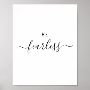 Sei furchtlos modernes minimalistisches Zitat moti Poster