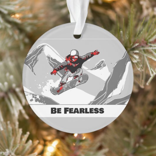 Sei furchtlos - Snowboarder Ornament (Baum)