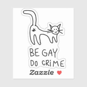 Sei Gay Do Crime-Aufkleber Aufkleber