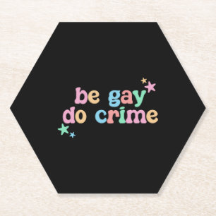 Sei Gay Do Crime LGBT Funny Retro Untersetzer