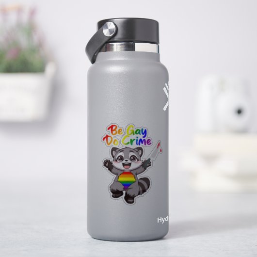 Sei Gay Do Crime LGBTQ+ Pride Raccoon Aufkleber (HydroFlask)