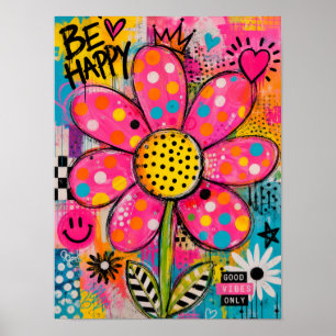 Sei Glücklich Bunte Blumen Pop Art Poster