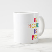 Sei glücklich, dass du bist Jumbo-Tasse (Vorderseite Rechts)