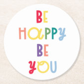 Sei glücklich, dass du bist runder pappuntersetzer (Vorderseite)