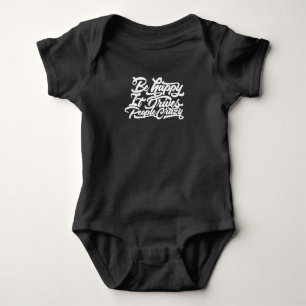 Sei glücklich, es treibt Leute verrückt Baby Strampler