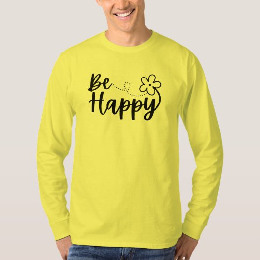 Sei glücklich Frühjahr Sommer T - Shirt (Vorderseite)