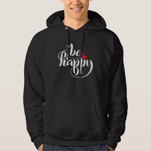 Sei glücklich Grafik Hoodie (Vorderseite)