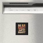 Sei glücklich, Hebe schwer, Lustiges Fitnessstudio Magnet (In Situ (Geschirrspüler))