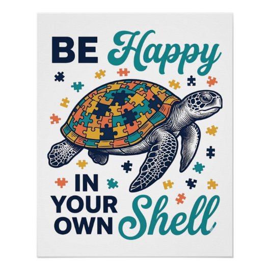 Sei glücklich in deiner eigenen Schale Schildkröte Poster (Vorderseite)