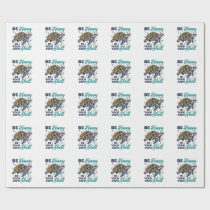 Sei glücklich in deiner eigenen Schildkröte-Shirt- Geschenkpapier