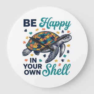 Sei glücklich in deiner eigenen Schildkröten-Shirt Große Wanduhr