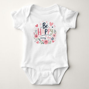 Sei glücklich jeden Tag Florale Kindertypografie-D Baby Strampler
