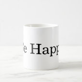 Sei glücklich kaffeetasse (Mittel)
