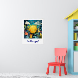 Sei glücklich! Lachende Sonne im Garten. Poster