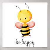 Sei glücklich, Niedliche Bienen fliegen Kinder Kin Poster (Vorne)