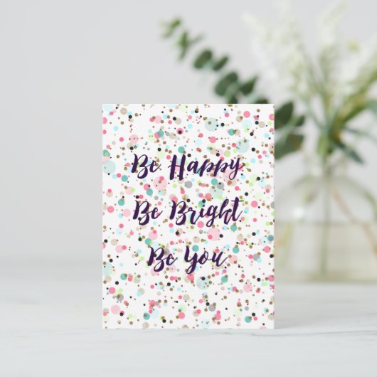 "Sei glücklich. Sei hell. Sei du." hübsche Punkte Postkarte (Stehend Vorderseite)