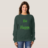 Sei glücklich sweatshirt (Vorne ganz)