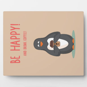 Sei glücklich und trinke Kaffee Fotoplatte