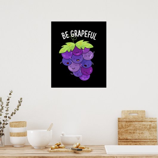 Sei grapeful Funny Grape Bunch Pub Dark BG Poster (Küche)