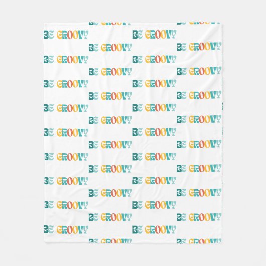 "Sei Groovy" Fleecedecke (Vorderseite)