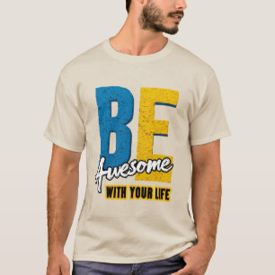 Sei großartig mit deinem Leben: Fettgedruckte Buch T-Shirt