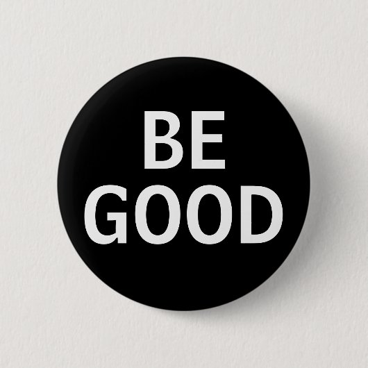 Sei gut button (Vorderseite)