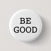 SEI GUT BUTTON (Vorderseite)