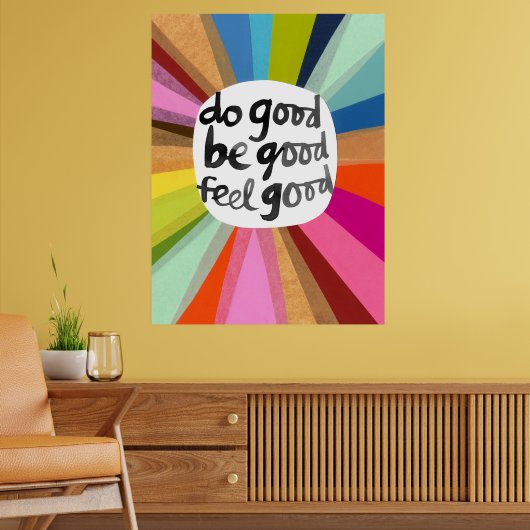 Sei gut, fühle dich gut poster (Wohnzimmer 2)